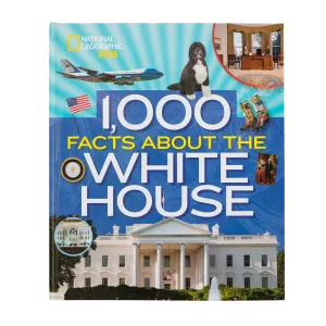 1,000 Facts about the White House