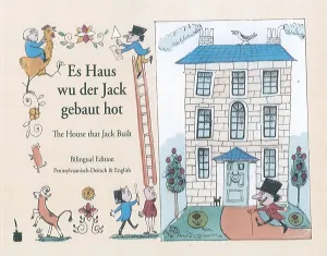 Es Haus wu der Jack gebaut hot/The House that Jack Built